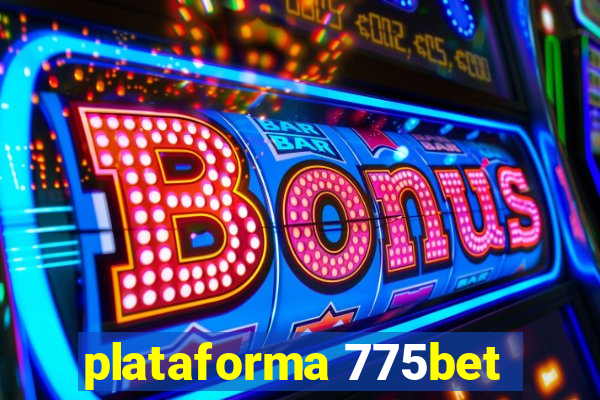 plataforma 775bet